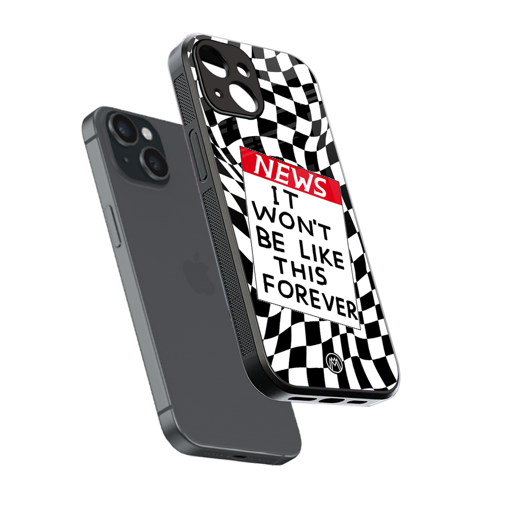 won't be like this forever back phone cover | glass case for iphone 15