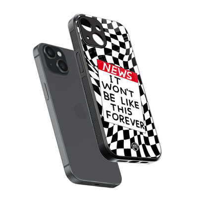 won't be like this forever back phone cover | glass case for iphone 15