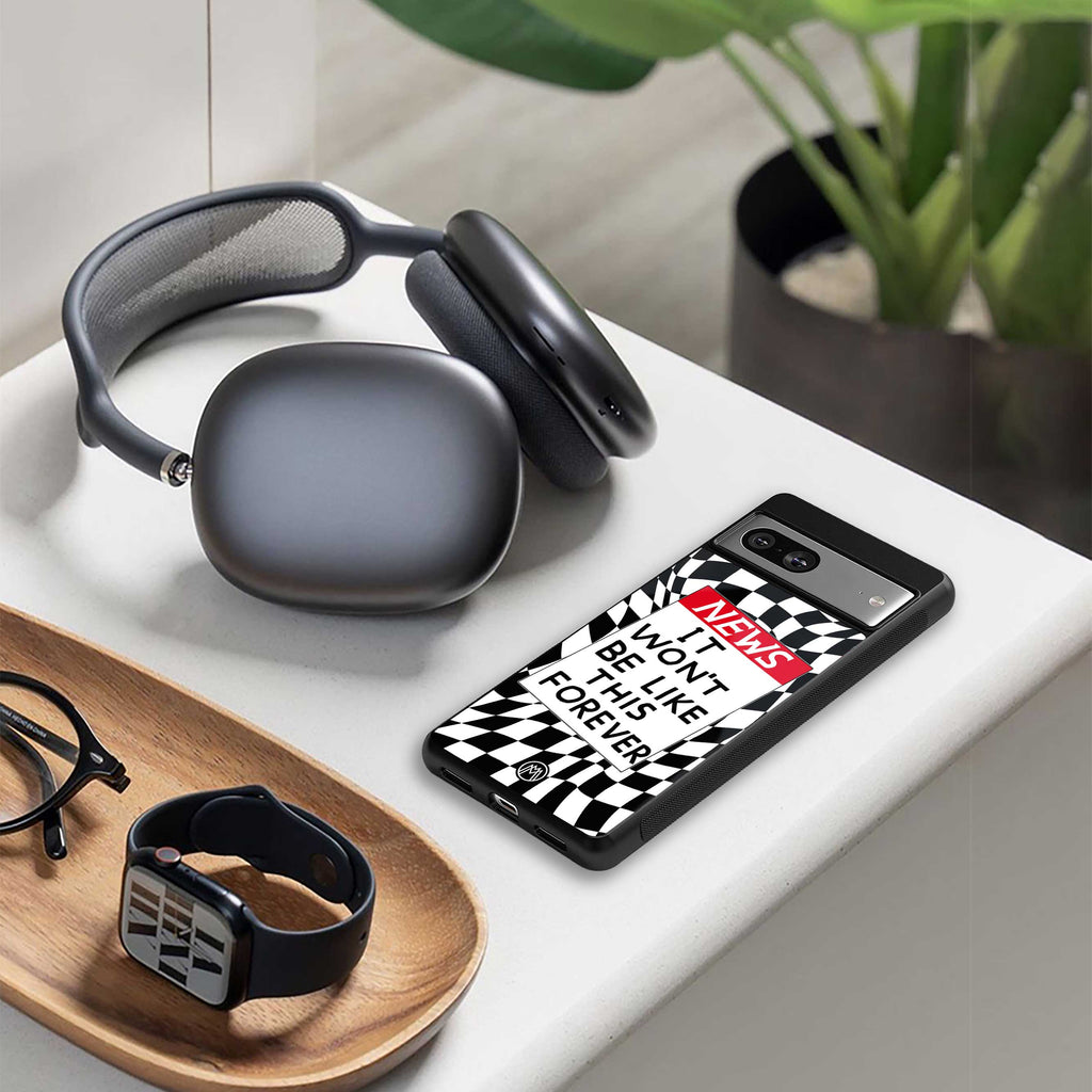 won't be like this forever back phone cover | glass case for google pixel 6