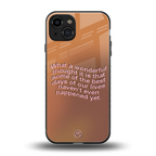 wonderful thought back phone cover | glass case for iphone 15