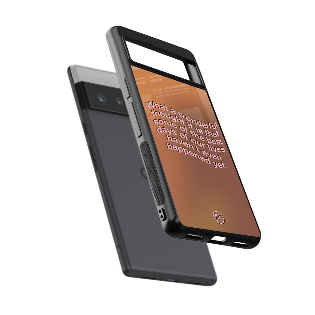 wonderful thought back phone cover | glass case for google pixel 6 pro