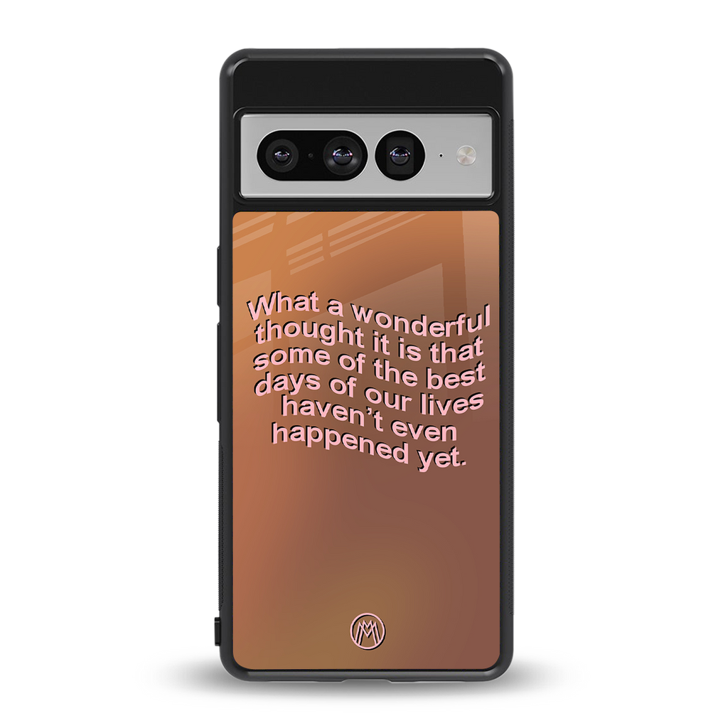wonderful thought back phone cover | glass case for google pixel 7 pro