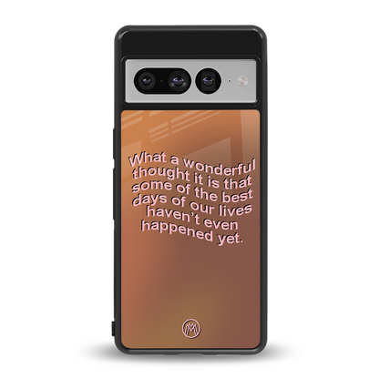 wonderful thought back phone cover | glass case for google pixel 7 pro
