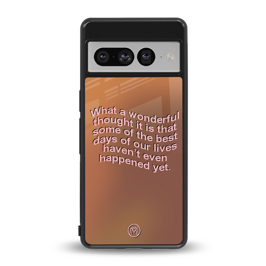 wonderful thought back phone cover | glass case for google pixel 7 pro