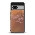 wonderful thought back phone cover | glass case for Google Pixel 7