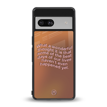 wonderful thought back phone cover | glass case for Google Pixel 7A