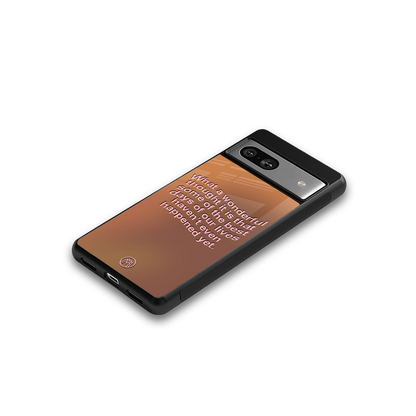 wonderful thought back phone cover | glass case for Google Pixel 7A