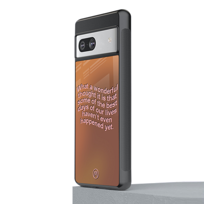 wonderful thought back phone cover | glass case for Google Pixel 7A