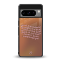 wonderful thought back phone cover | glass case for google pixel 8 pro
