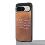 wonderful thought back phone cover | glass case for google pixel 9