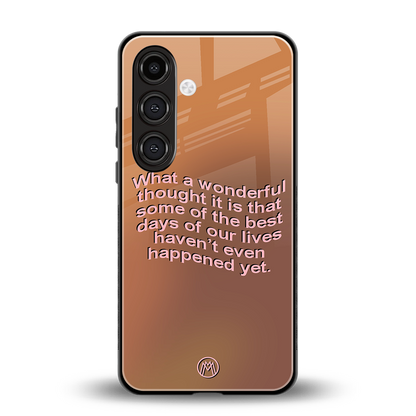 wonderful thought back phone cover | glass case for samsung galaxy s24 plus