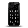 work hard play hard back phone cover | glass case for iphone 13 mini
