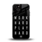 work hard play hard back phone cover | glass case for iphone 13