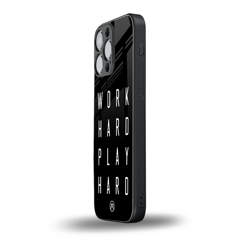work hard play hard back phone cover | glass case for iphone 15 pro max