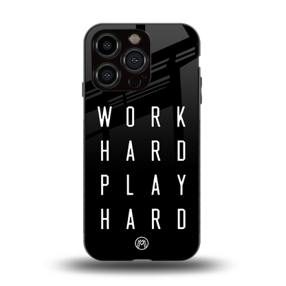 work hard play hard back phone cover | glass case for iphone 15 pro