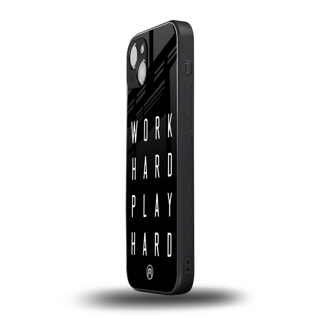 work hard play hard back phone cover | glass case for iphone 15