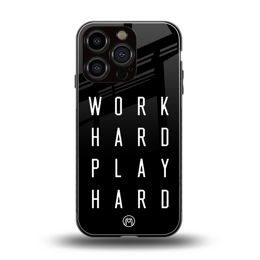 work hard play hard back phone cover | glass case for iphone 16 pro