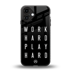work hard play hard back phone cover | glass case for iphone 16