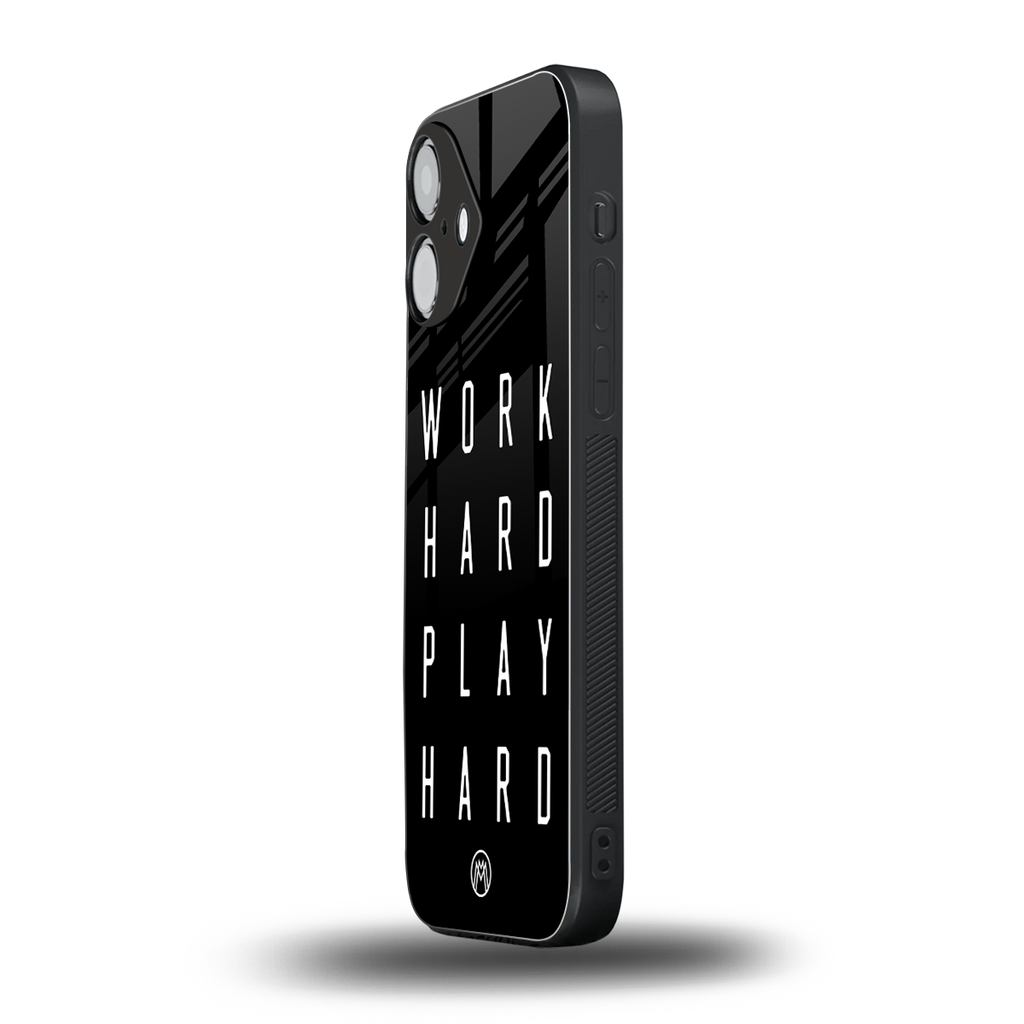 work hard play hard back phone cover | glass case for iphone 16