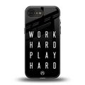 work hard play hard back phone cover | glass case for iphone 16e