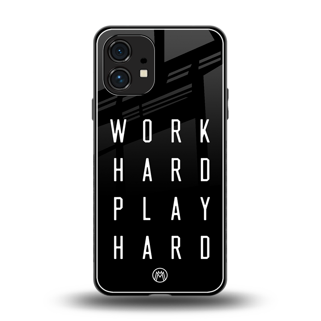 work hard play hard back phone cover | glass case for nothing phone 1