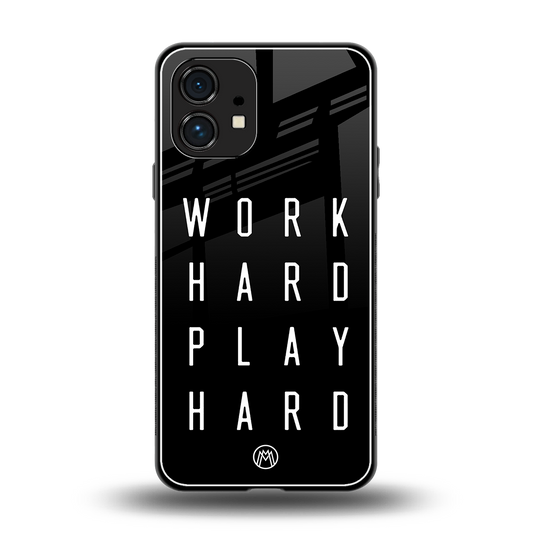 work hard play hard back phone cover | glass case for nothing phone 1
