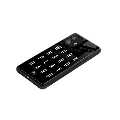 work hard play hard back phone cover | glass case for nothing phone 2