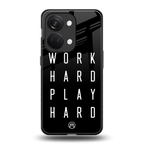 work hard play hard back phone cover | glass case for oneplus nord 3