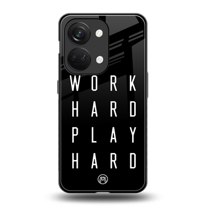 work hard play hard back phone cover | glass case for oneplus nord 3