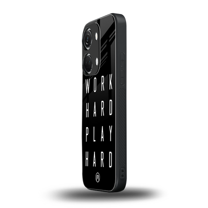 work hard play hard back phone cover | glass case for oneplus nord 3