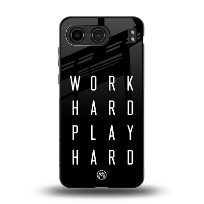 work hard play hard back phone cover | glass case for oneplus nord 4