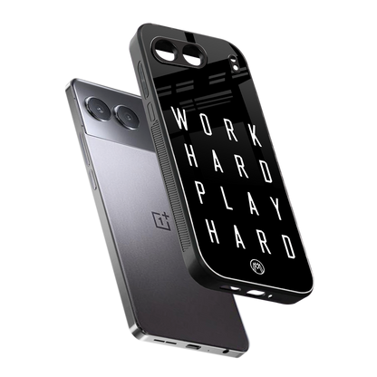 work hard play hard back phone cover | glass case for oneplus nord 4