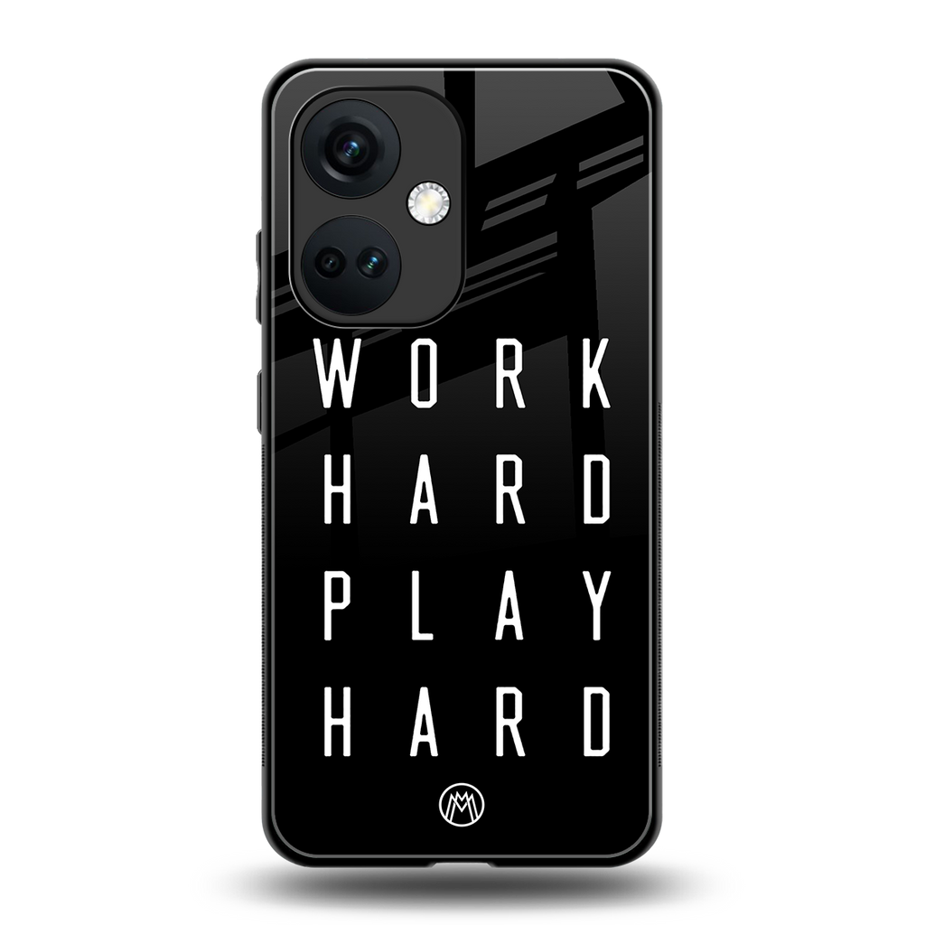 work hard play hard back phone cover | glass case for oneplus nord ce 3