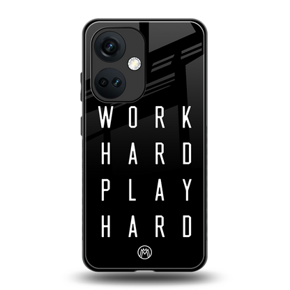 work hard play hard back phone cover | glass case for oneplus nord ce 3