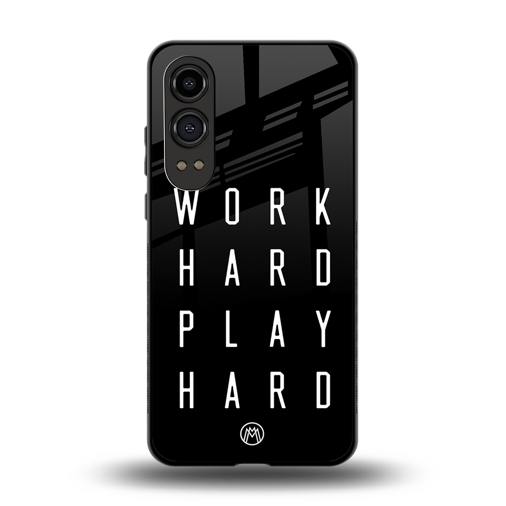 work hard play hard back phone cover | glass case for oneplus nord ce 4 lite