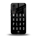work hard play hard back phone cover | glass case for oneplus nord ce 4 lite