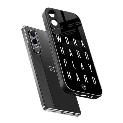 work hard play hard back phone cover | glass case for oneplus nord ce 4 lite