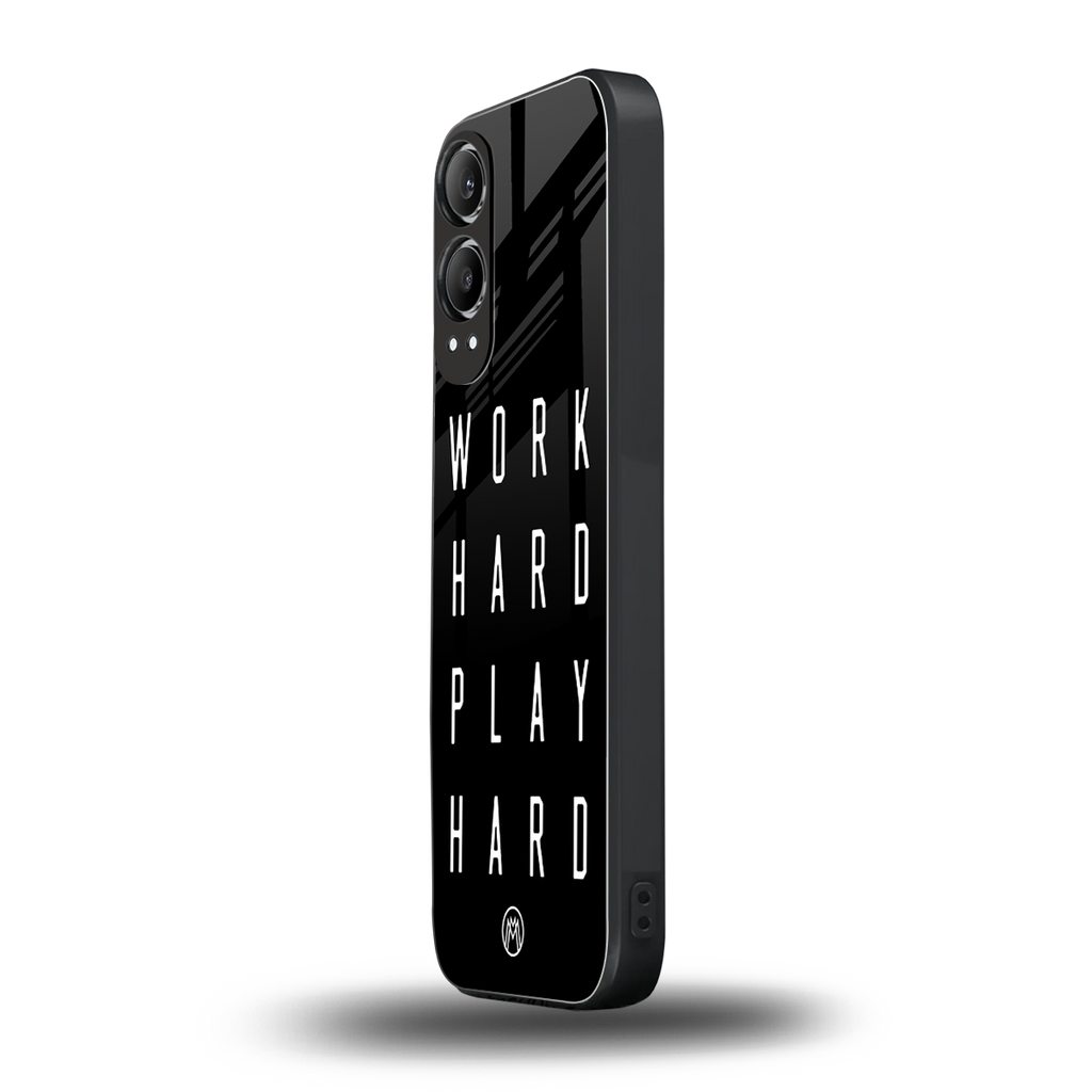 work hard play hard back phone cover | glass case for oneplus nord ce 4 lite
