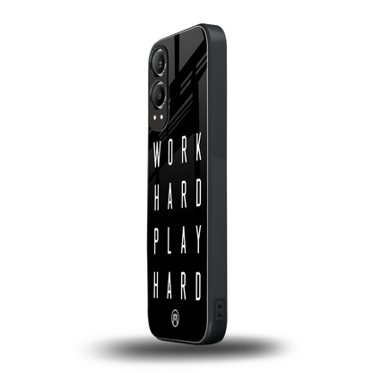 work hard play hard back phone cover | glass case for oneplus nord ce 4 lite