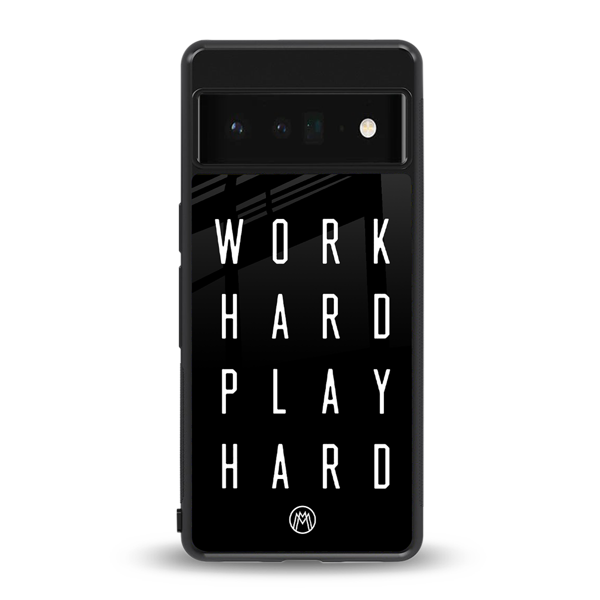 work hard play hard back phone cover | glass case for google pixel 6 pro