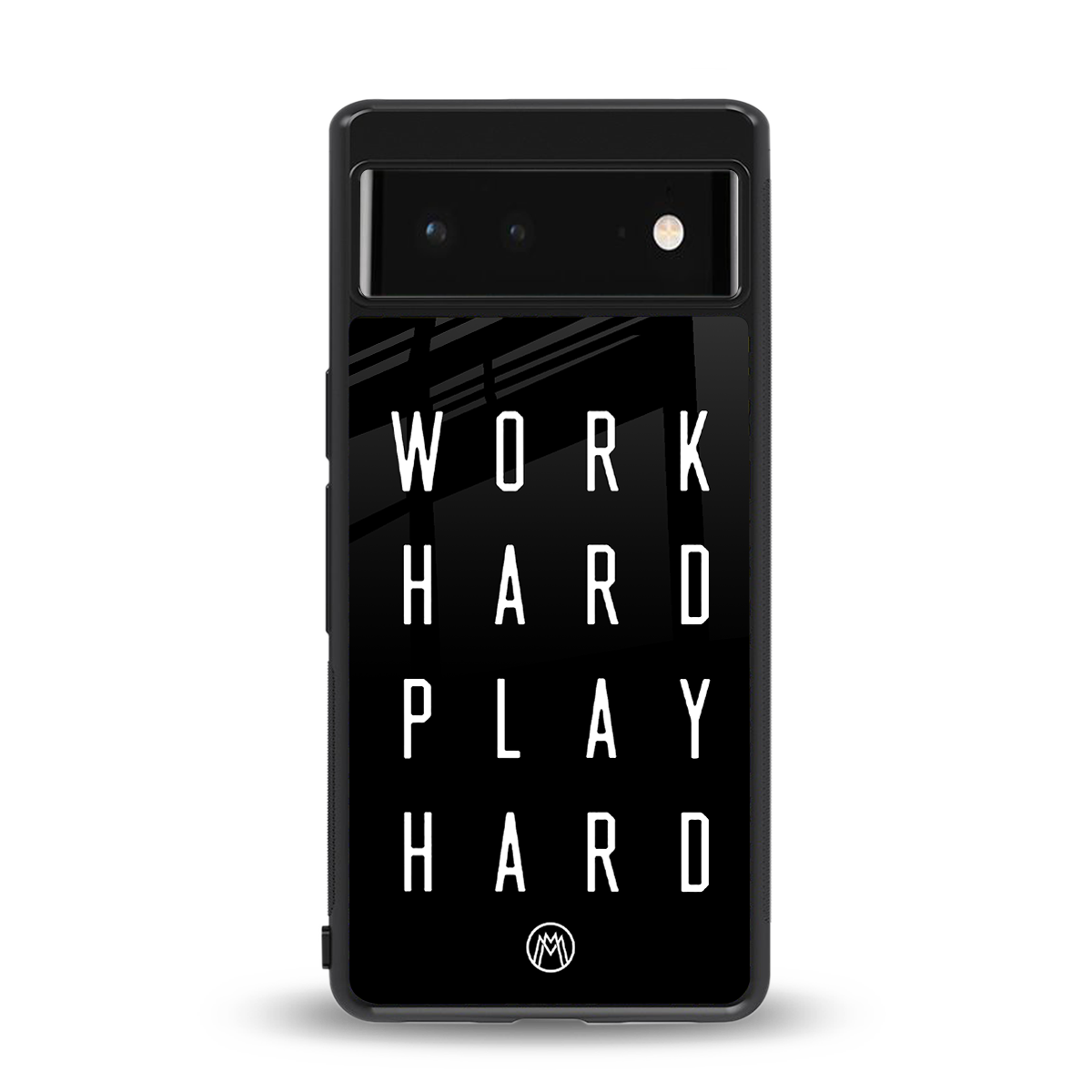 work hard play hard back phone cover | glass case for google pixel 6