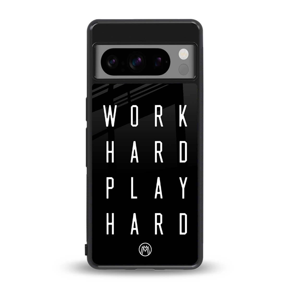 work hard play hard back phone cover | glass case for google pixel 8 pro