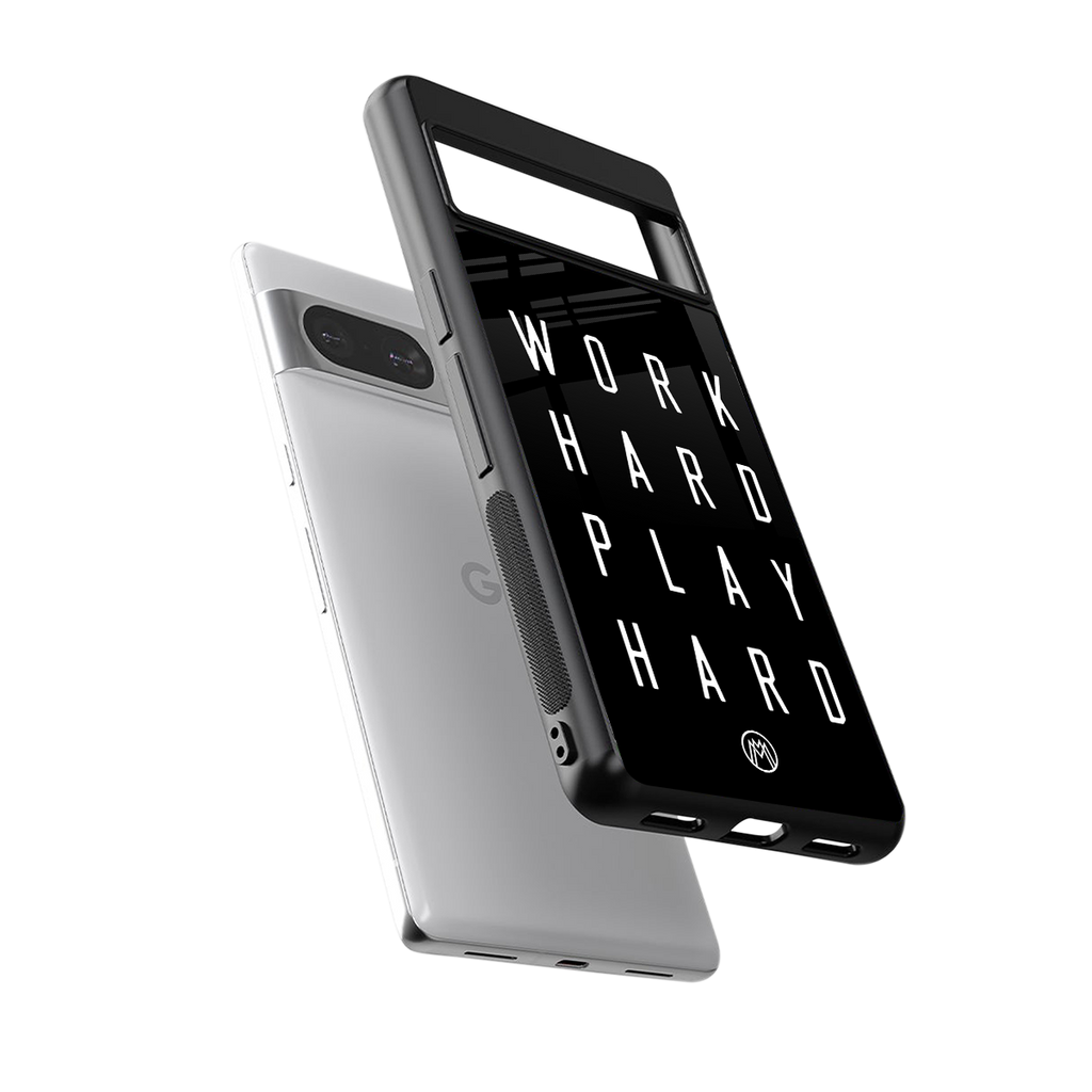 work hard play hard back phone cover | glass case for Google Pixel 8