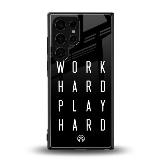 work hard play hard back phone cover | glass case for samsung galaxy s24 ultra