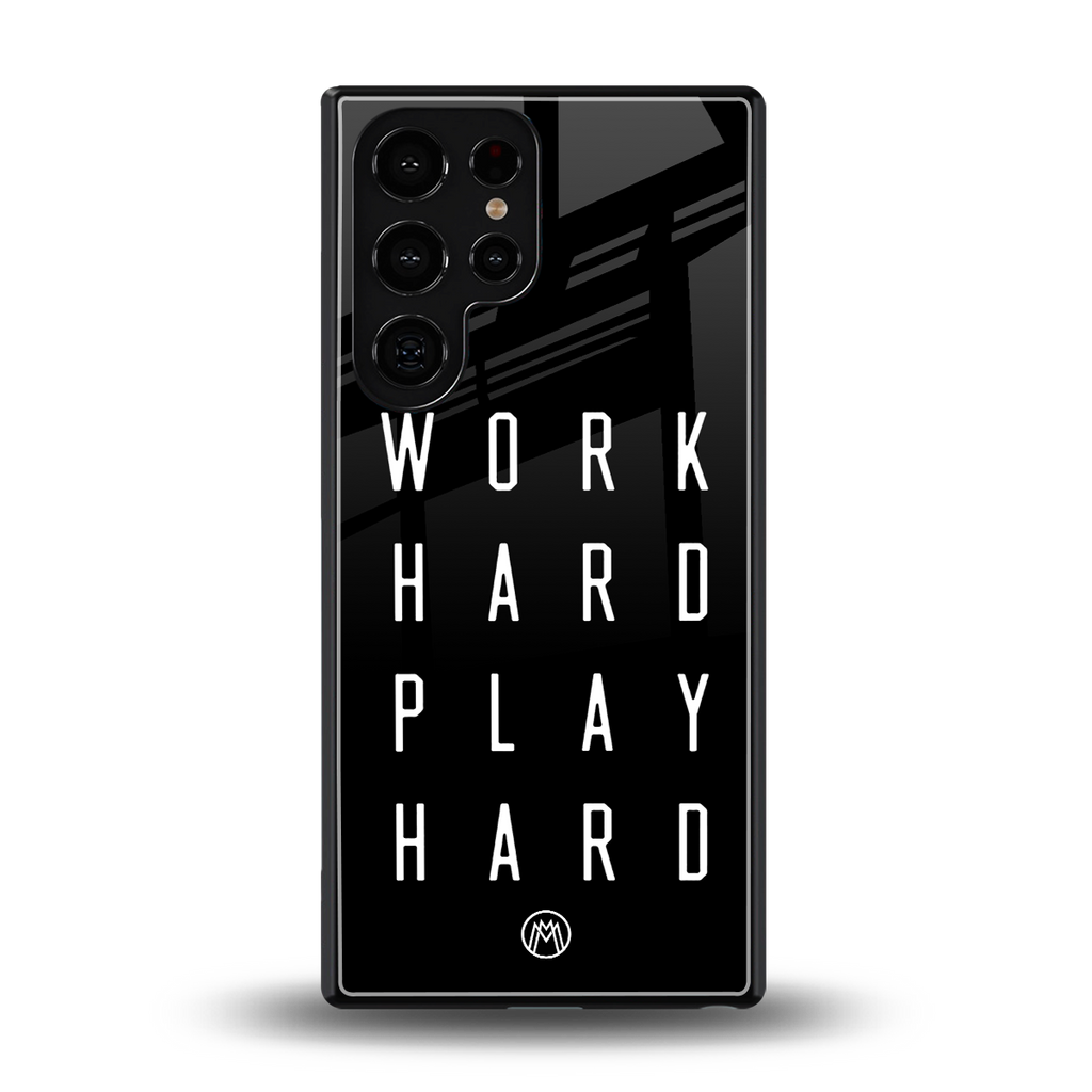 work hard play hard back phone cover | glass case for samsung galaxy s25 ultra