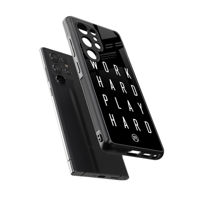 work hard play hard back phone cover | glass case for samsung galaxy s25 ultra