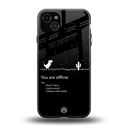 you are offline back phone cover | glass case for iphone 15 plus