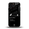 you are offline back phone cover | glass case for iphone 14 pro max