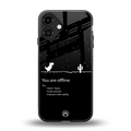 you are offline back phone cover | glass case for iphone 16 plus