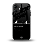 you are offline back phone cover | glass case for iphone 16 plus